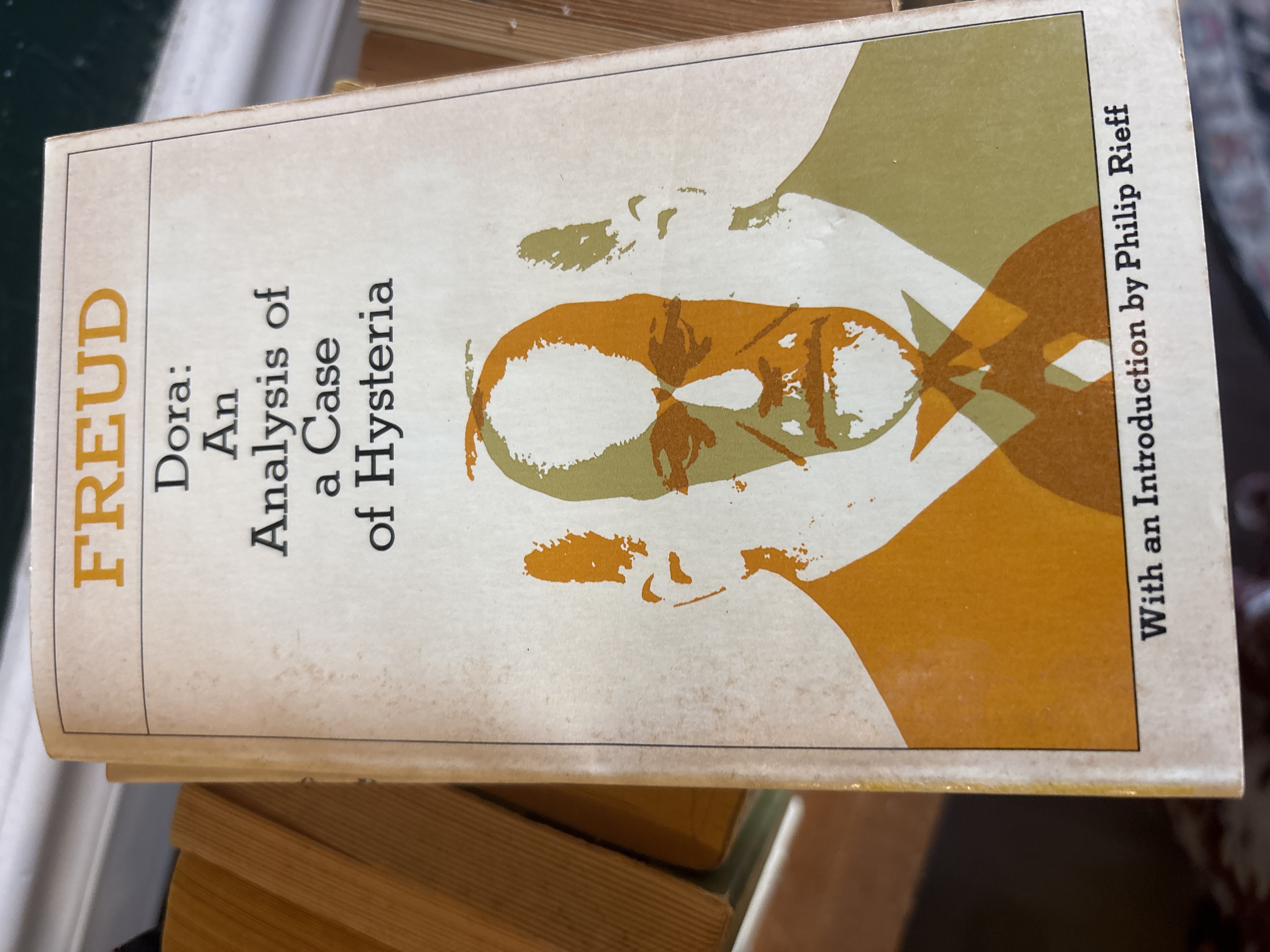 Dora: An Analysis of a Case of Hysteria by Sigmund Freud