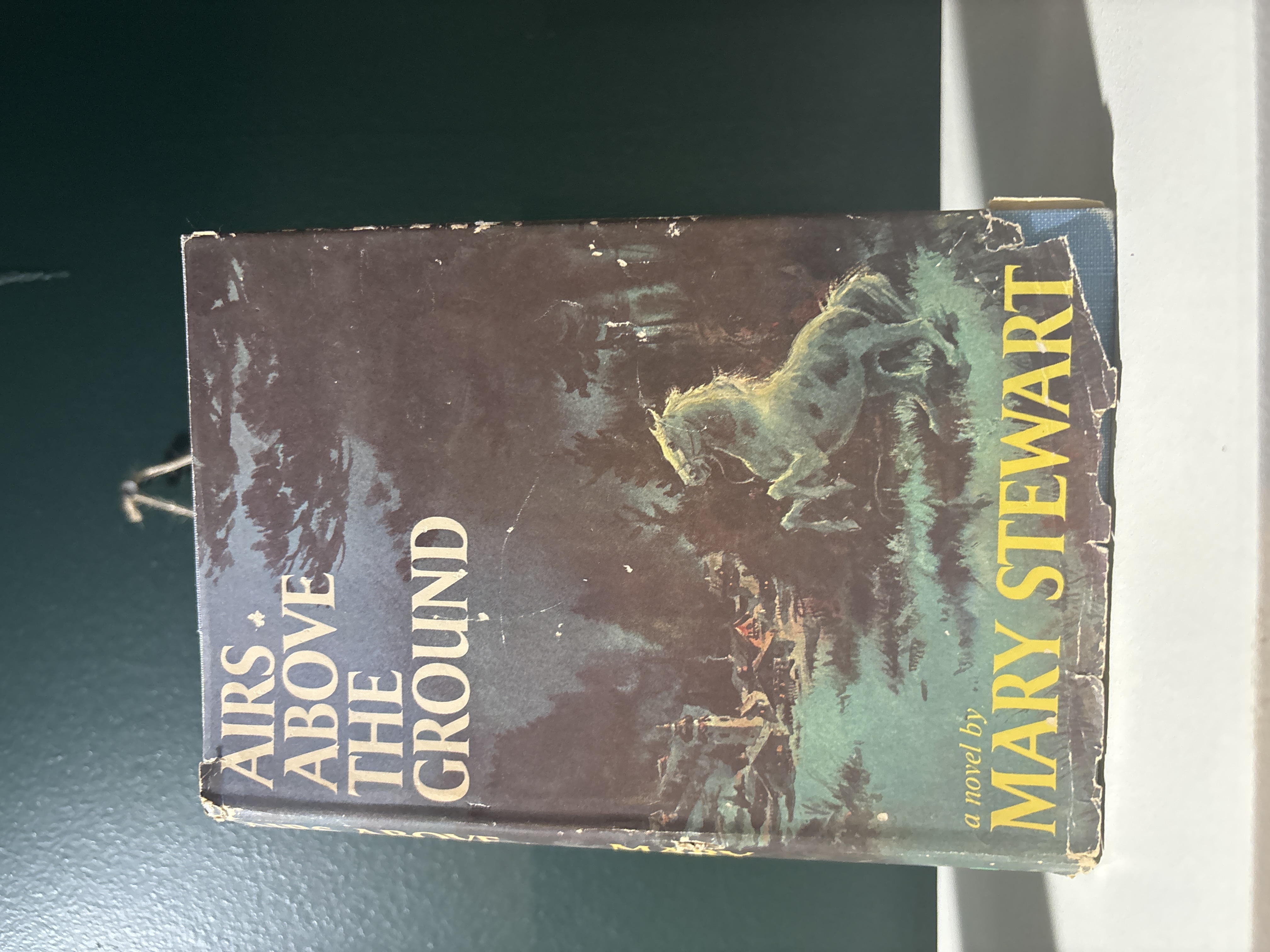Airs Above the Ground by Mary Stewart