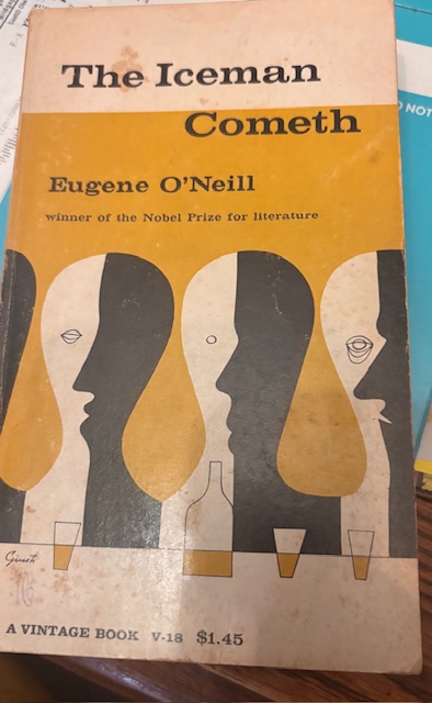 The Iceman Cometh by Eugene O'Neill