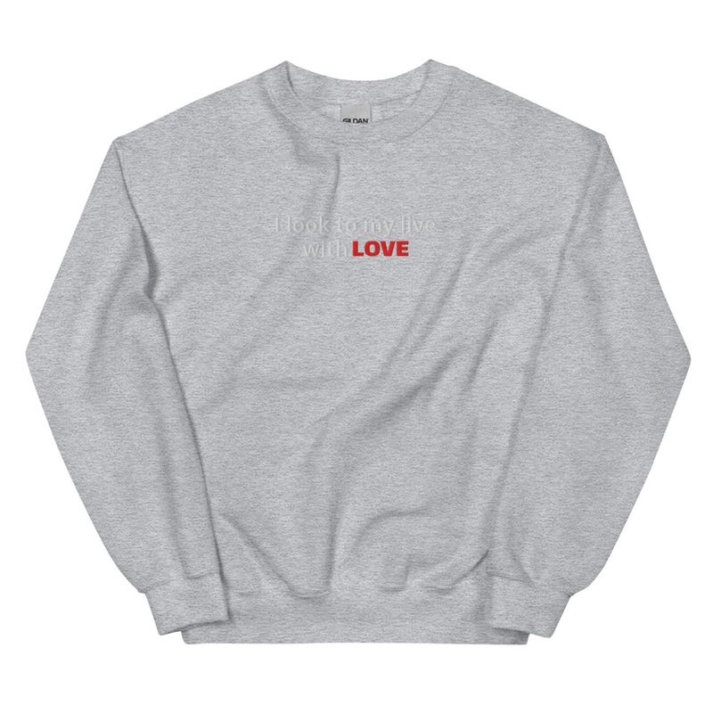 Unisex Sweatshirt - I look my life with love