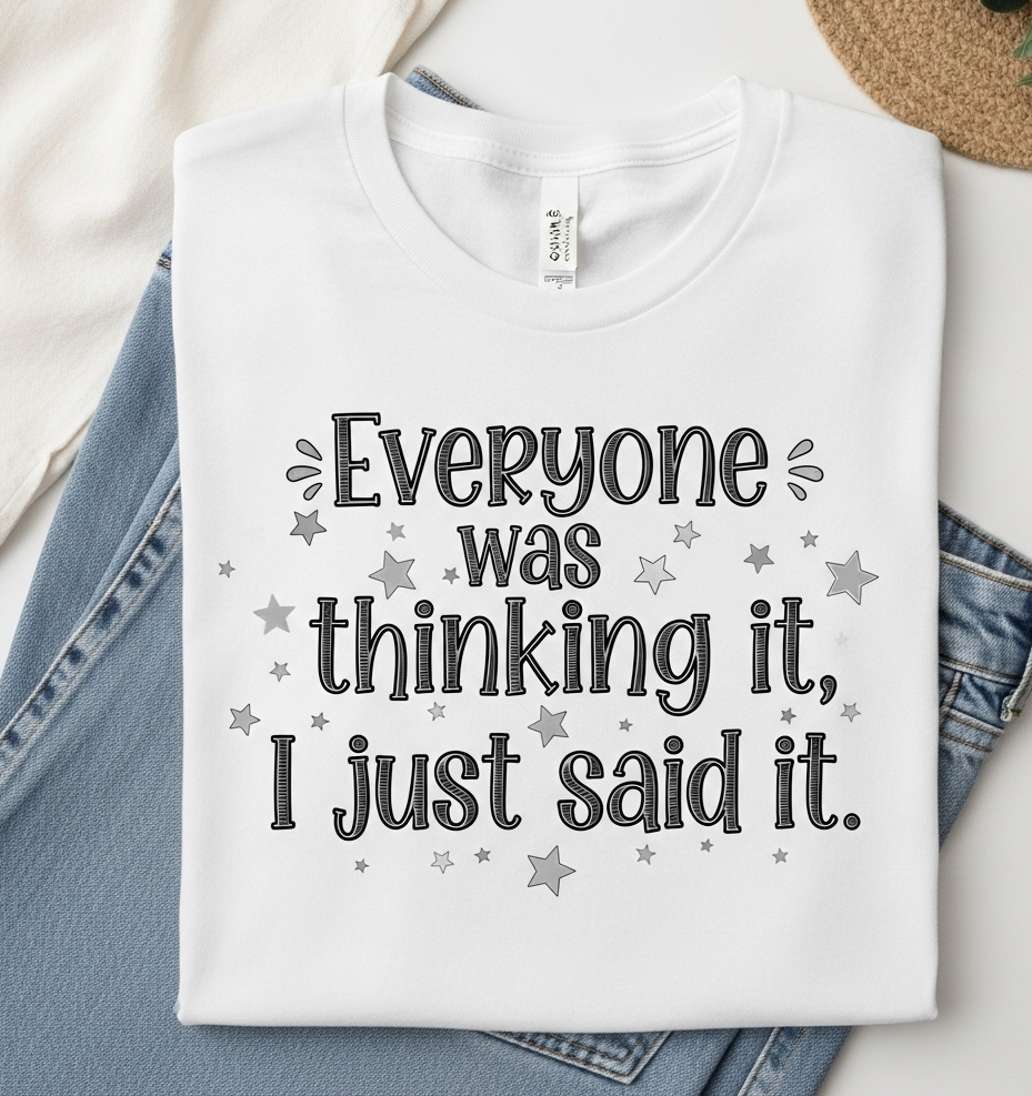 The "I Just Said It" Tee