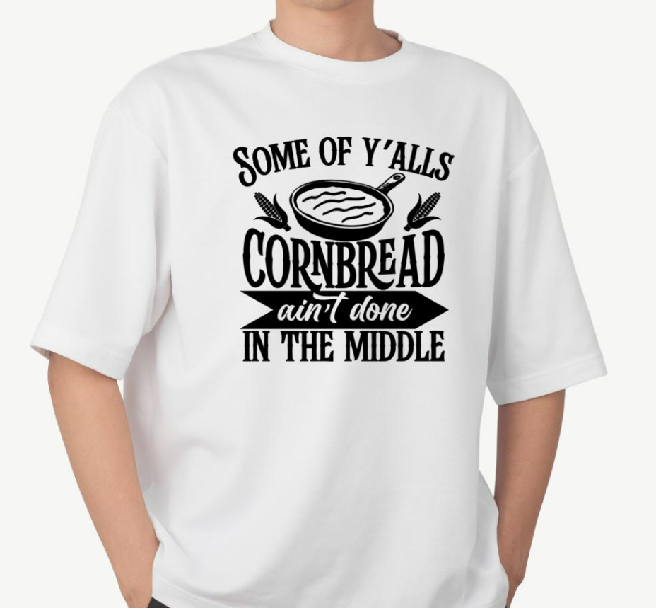 Cornbread Funny Quote T-Shirt
