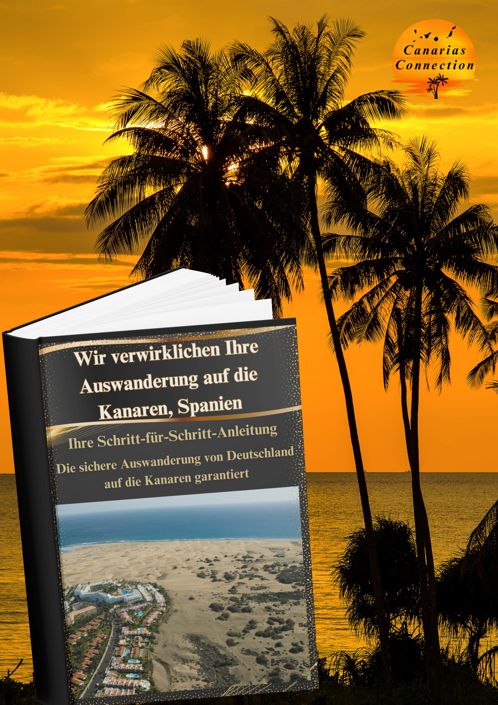 Schritt-für-Schritt-Anleitung zur Auswanderung auf die Kanaren + Umfangreiche persönliche Beratung