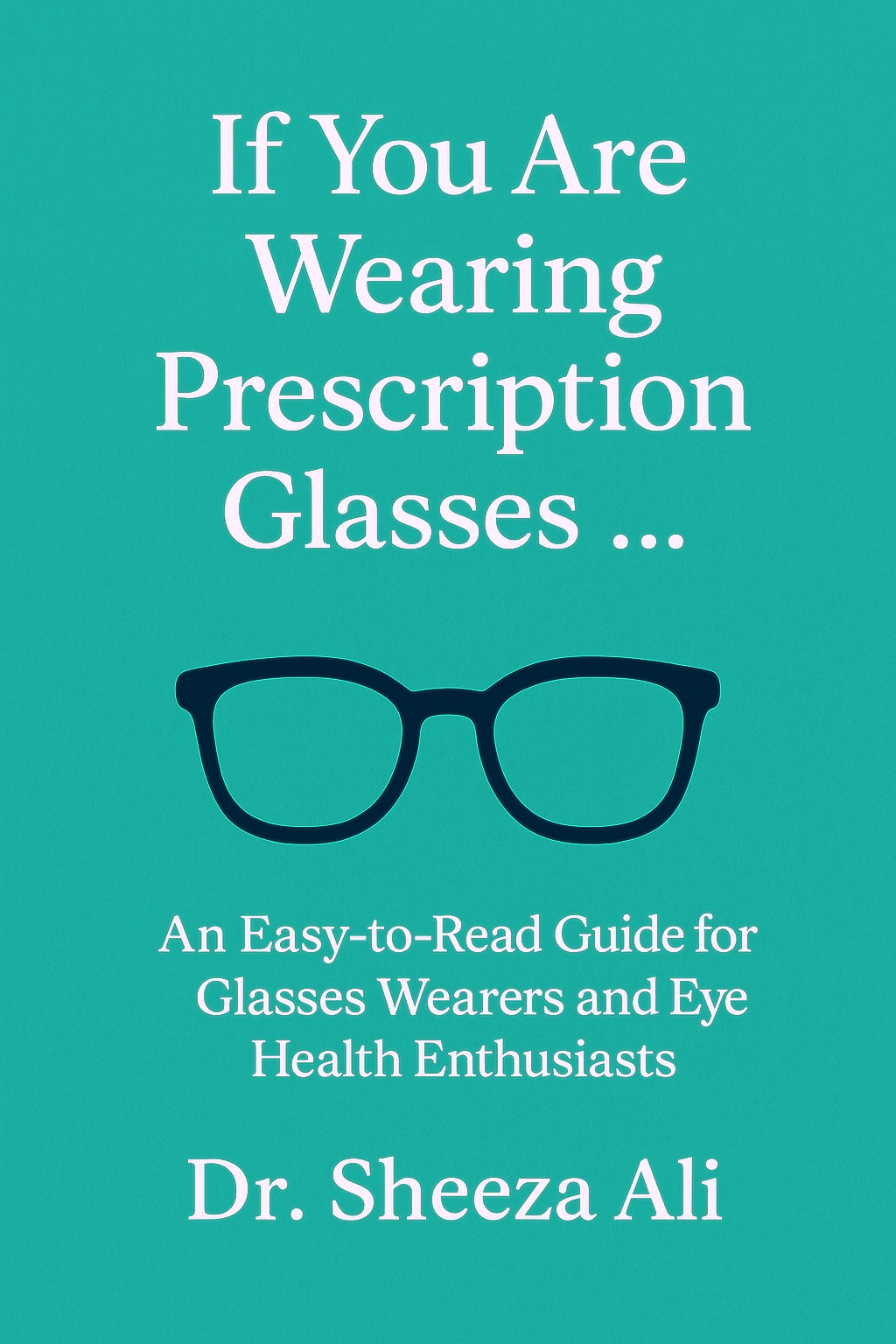 If You Are Wearing Prescription Glasses...