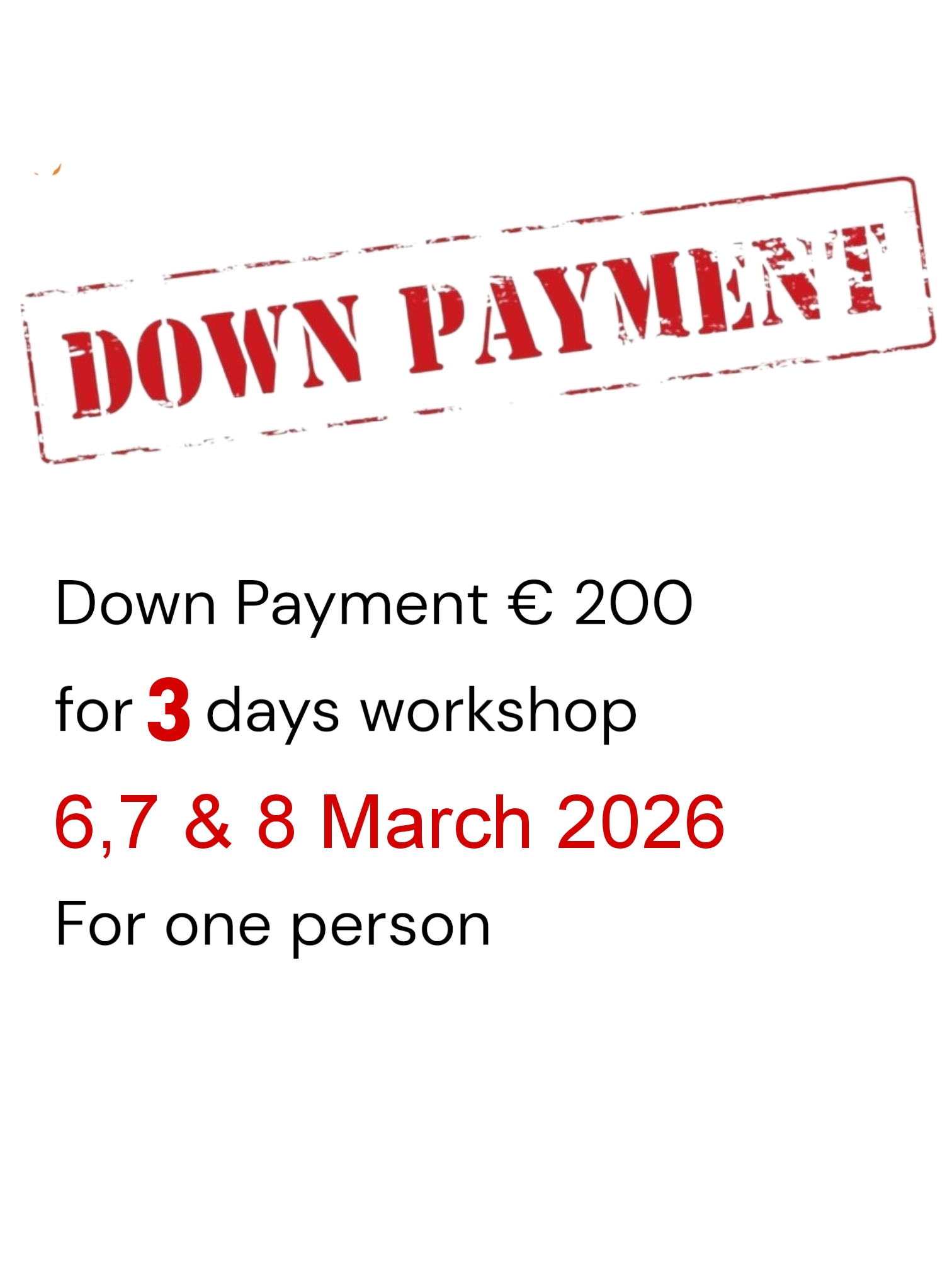 Down Payment 6,7 & 8 March 2026