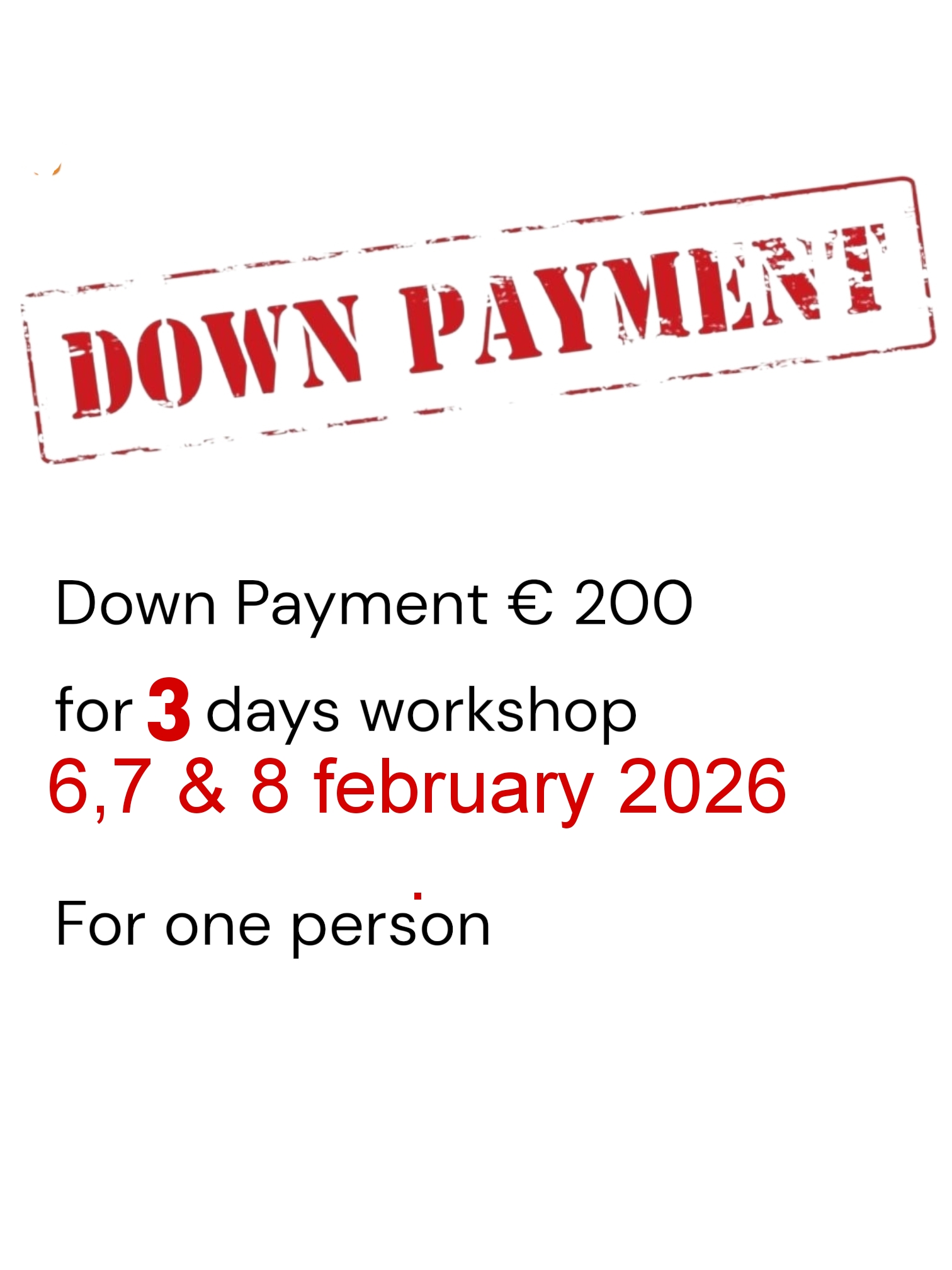 Down Payment 6,7, 8 February 2026