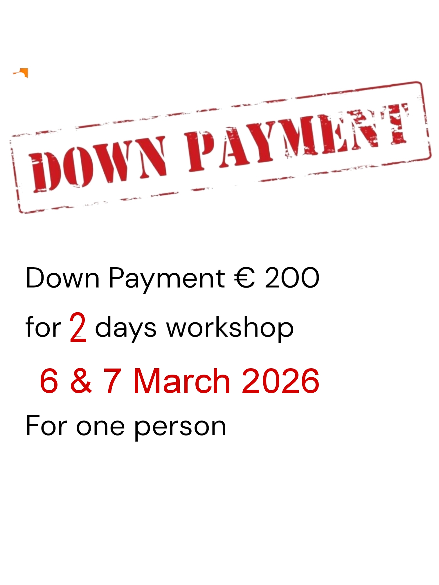 Down Payment 6 & 7 March 2026