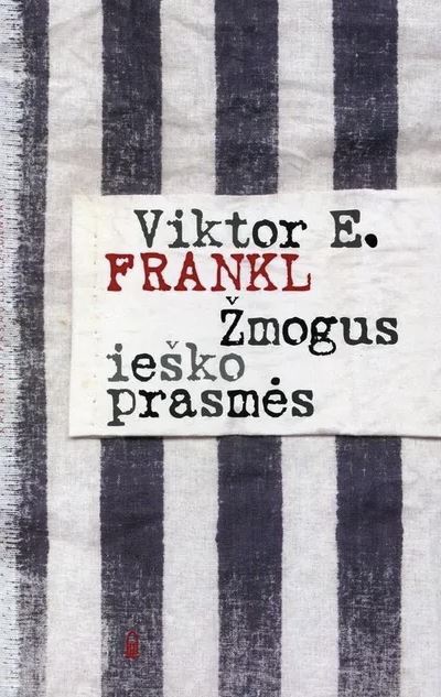 Žmogus ieško prasmės