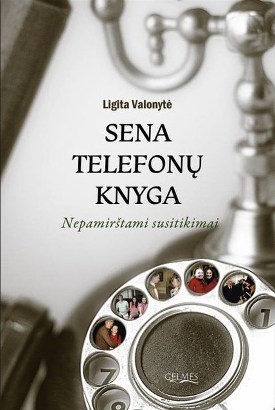 Sena telefonų knyga. Nepamirštami susitikimai