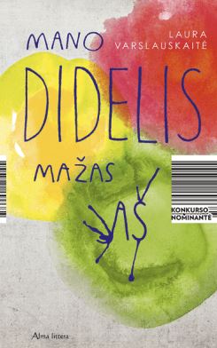 Mano didelis mažas Aš 