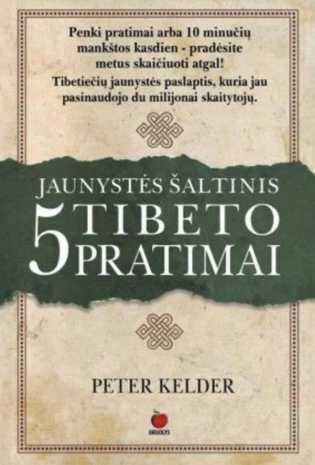 Jaunystės šaltinis. 5 Tibeto pratimai