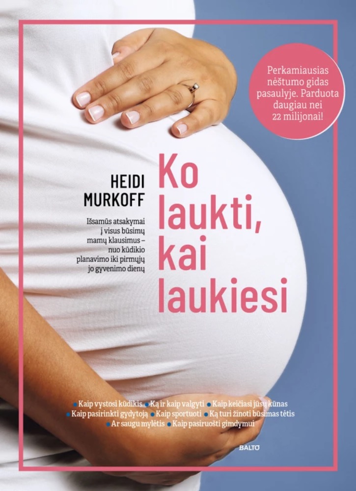 KO LAUKTI, KAI LAUKIESI