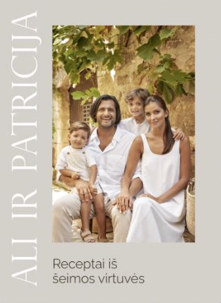 Receptai iš šeimos virtuvės. Ali ir Patricija