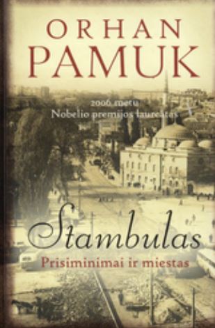 Stambulas. Prisiminimai ir miestas
