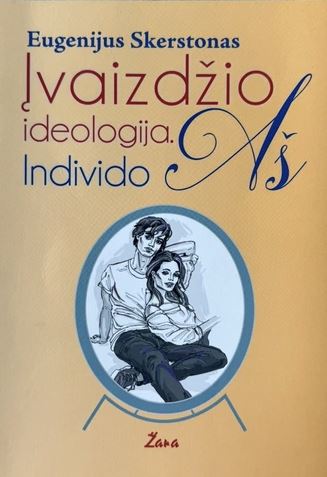 Įvaizdžio ideologija. Individo Aš