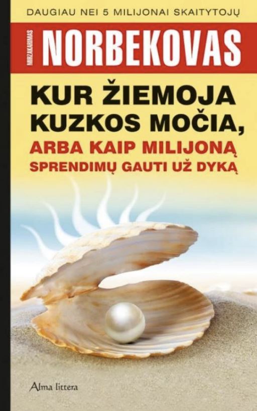 Kur žiemoja Kuzkos močia, arba Kaip milijoną sprendimų gauti už dyką