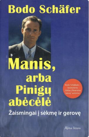 Manis, arba Pinigų abėcėlė