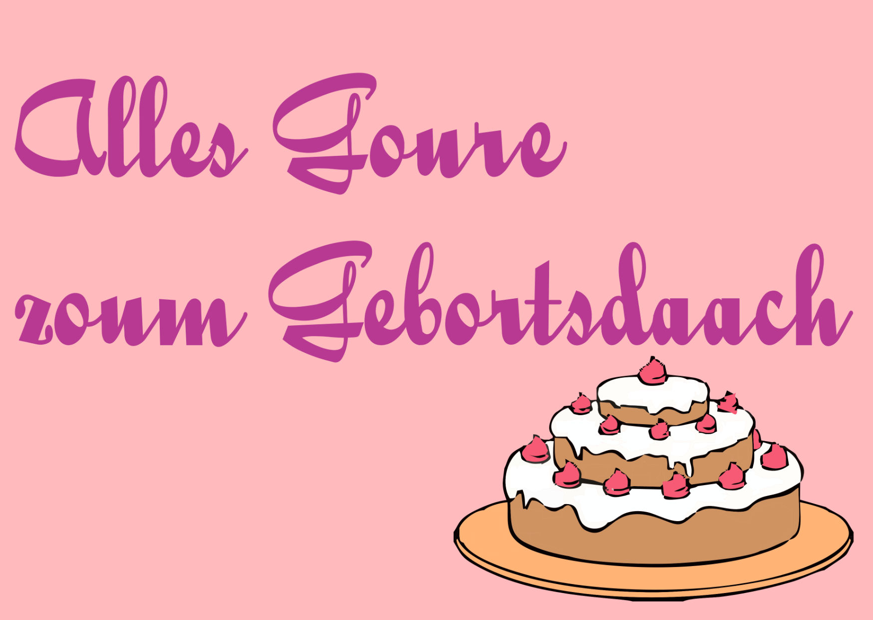 Alles Goure zoum Gebortsdaach GirlsEdt. • Grimmicher Postkarte A6