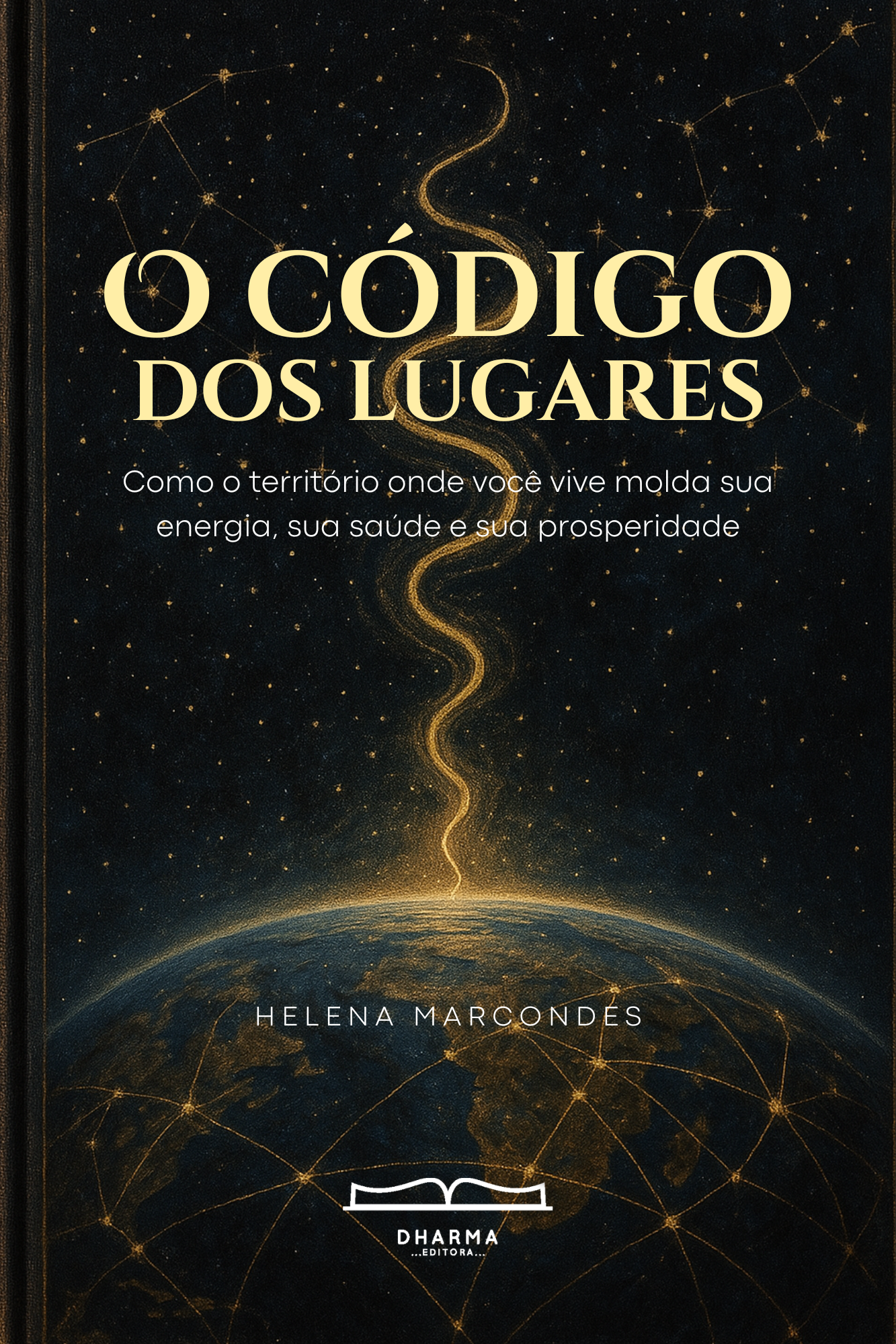 E-book 'O Código dos Lugares: Como o território onde você vive molda sua energia, sua saúde e sua prosperidade'