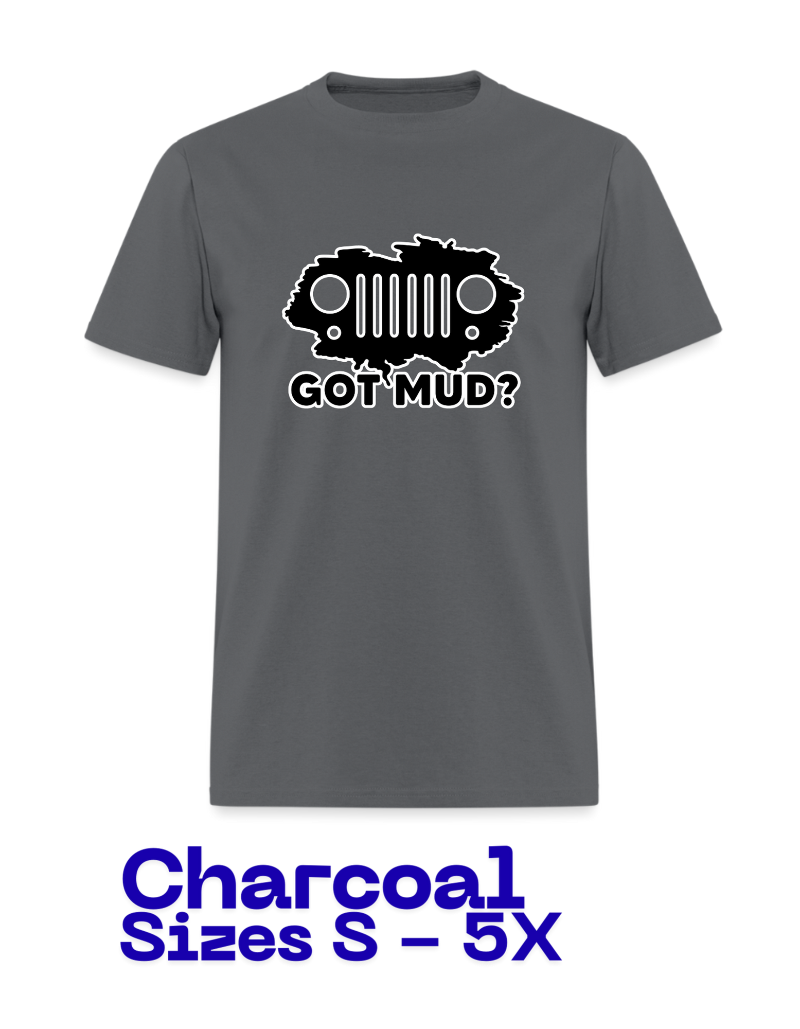 T-Shirt: Jeep Got Mud