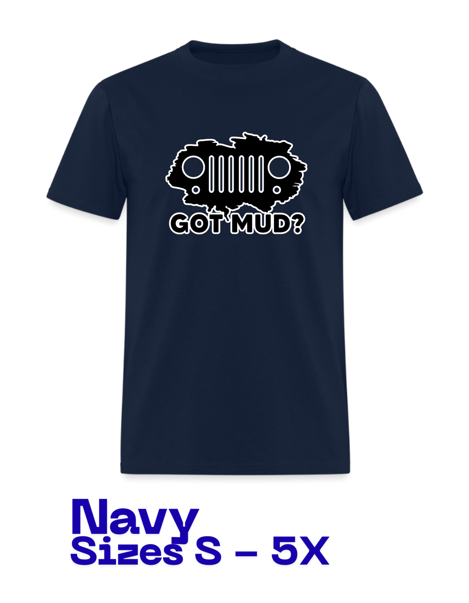 T-Shirt: Jeep Got Mud