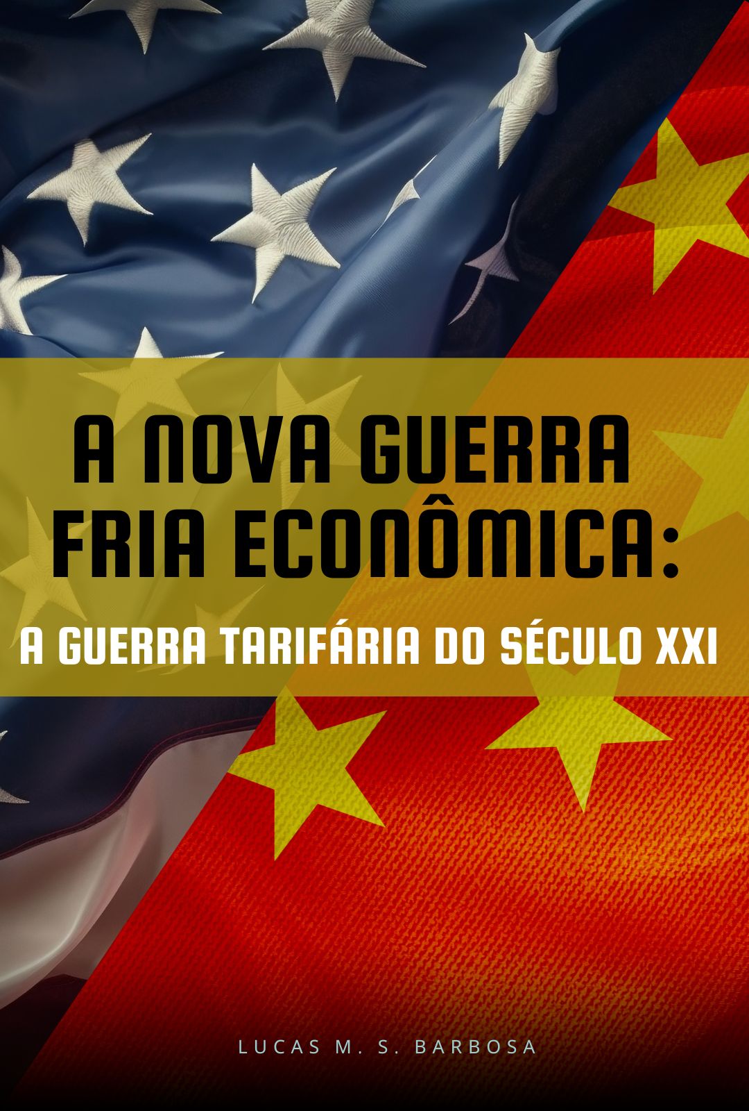  A Nova Guerra Fria Econômica: 