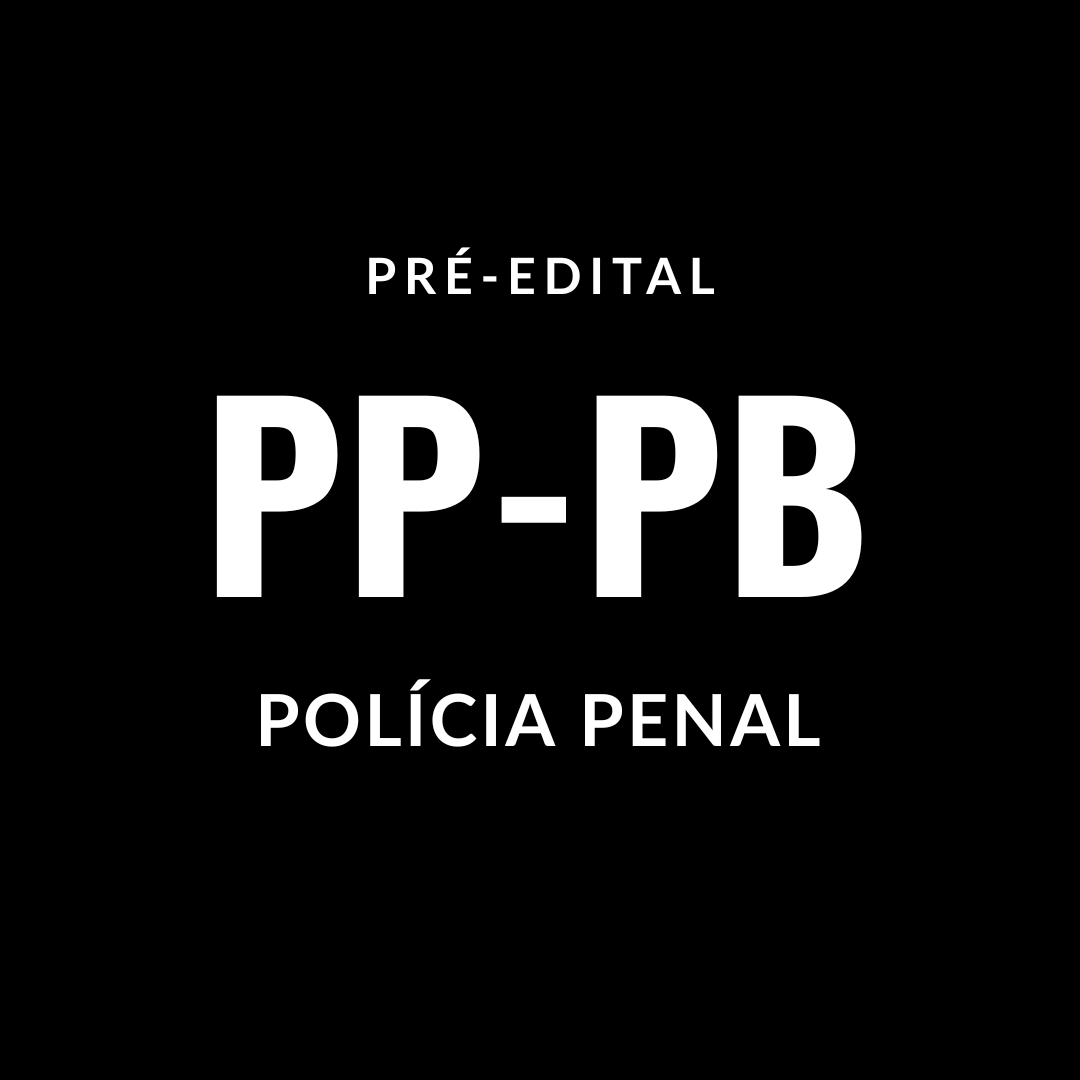 POLÍCIA PENAL DE PARAÍBA - PPPB  