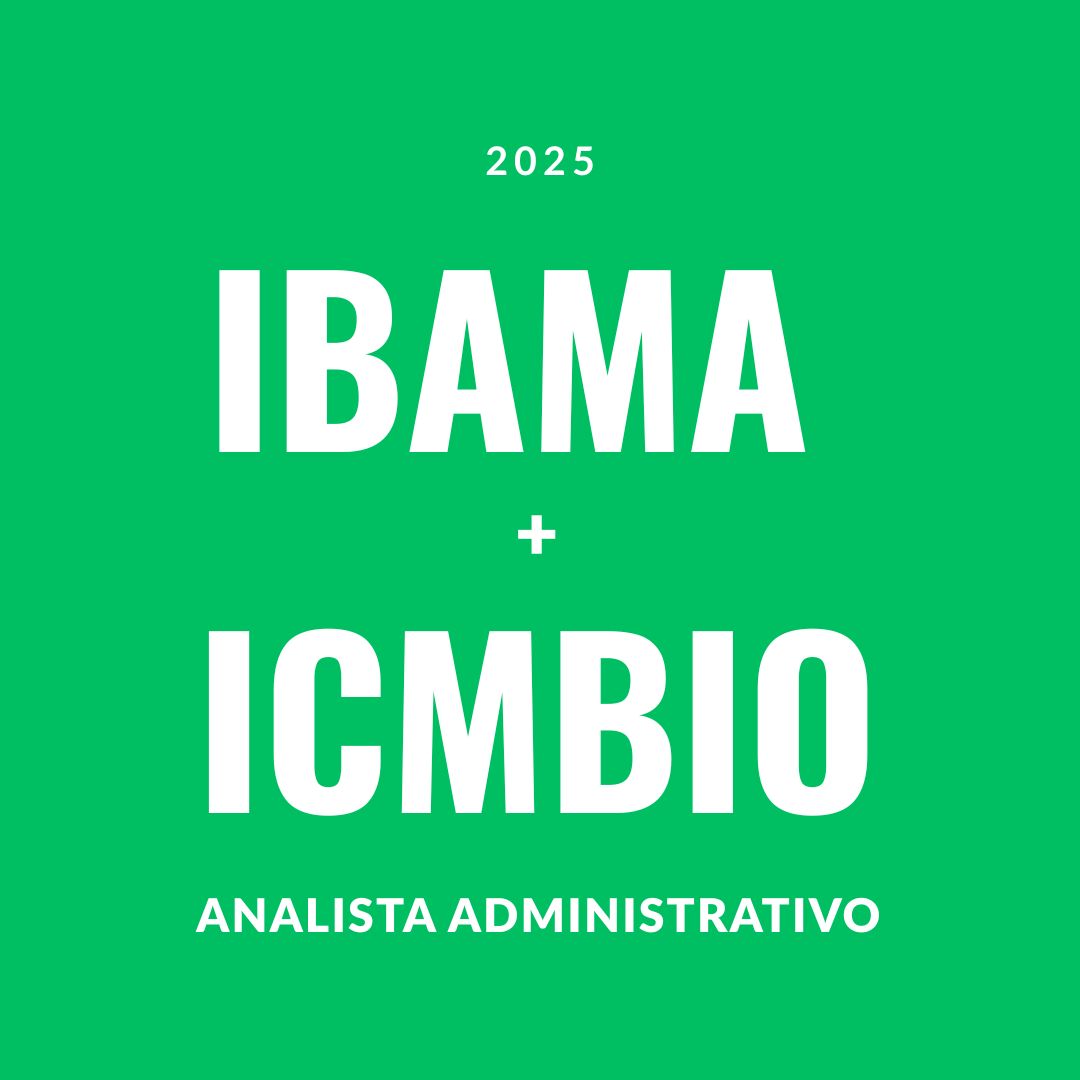 COMBO IBAMA + ICMBIO (Analista Administrativo)