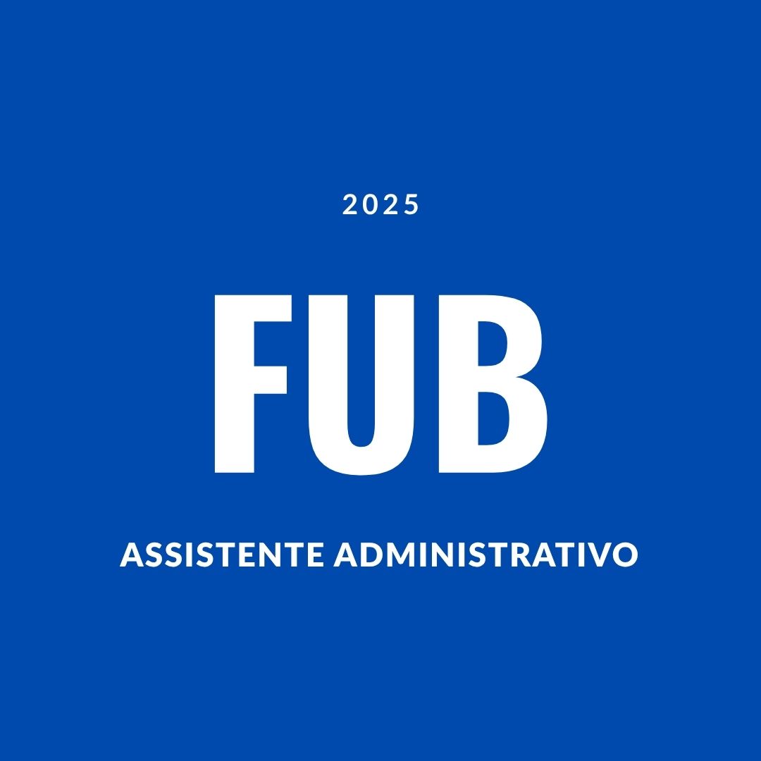 Fundação Universidade de Brasília (FUB) - Assistente Administrativo