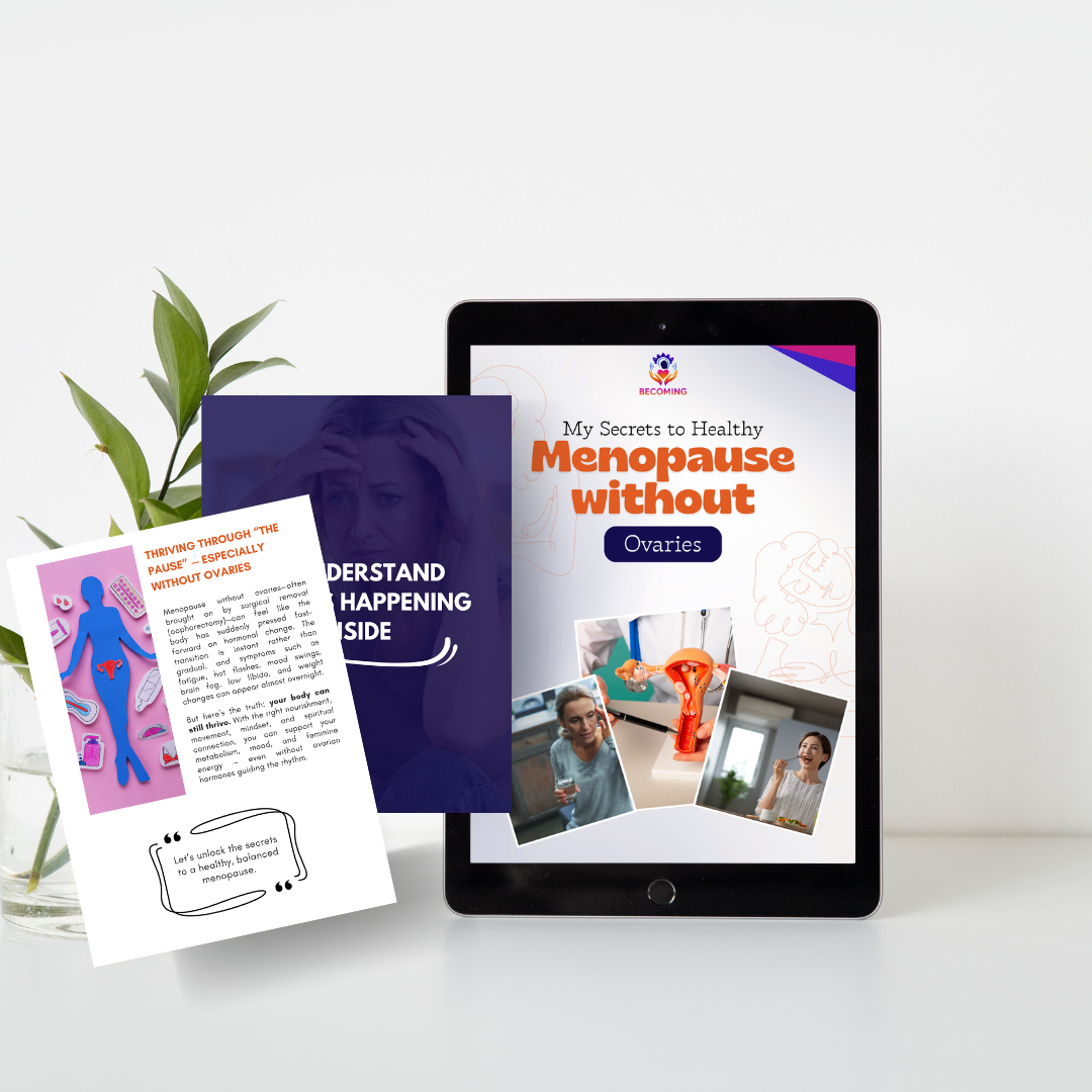 My Secrets to Healthy Menopause without Ovaries