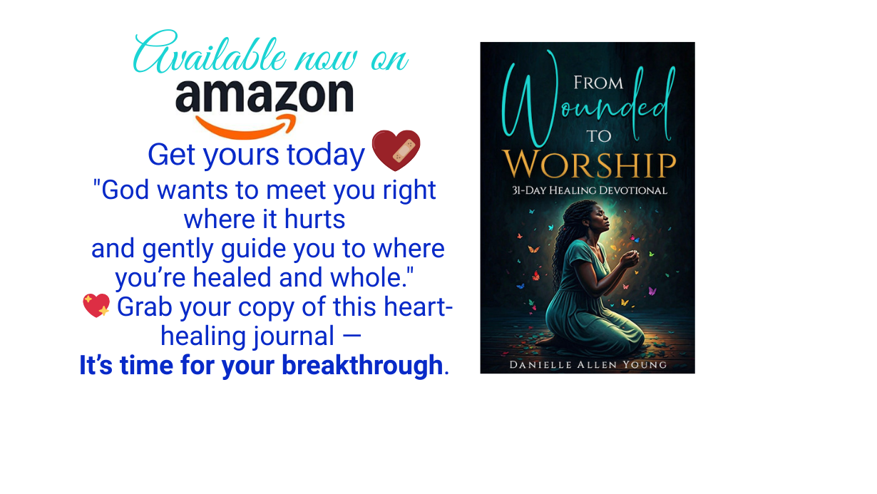 From Wounded to Worship