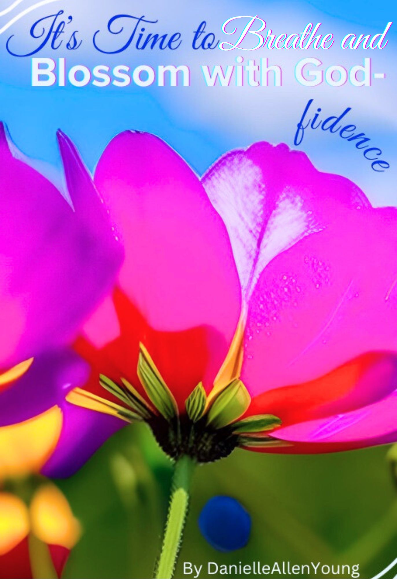 It's time to Bloom with Godfidence