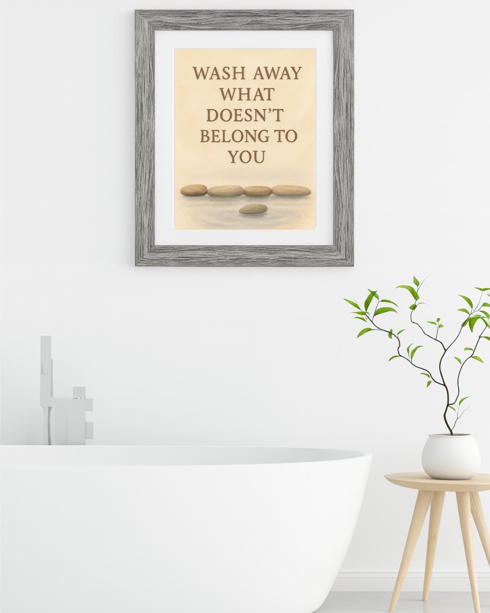 Bathroom Motivation Art Print: Minimalist Decor, Serene Quote