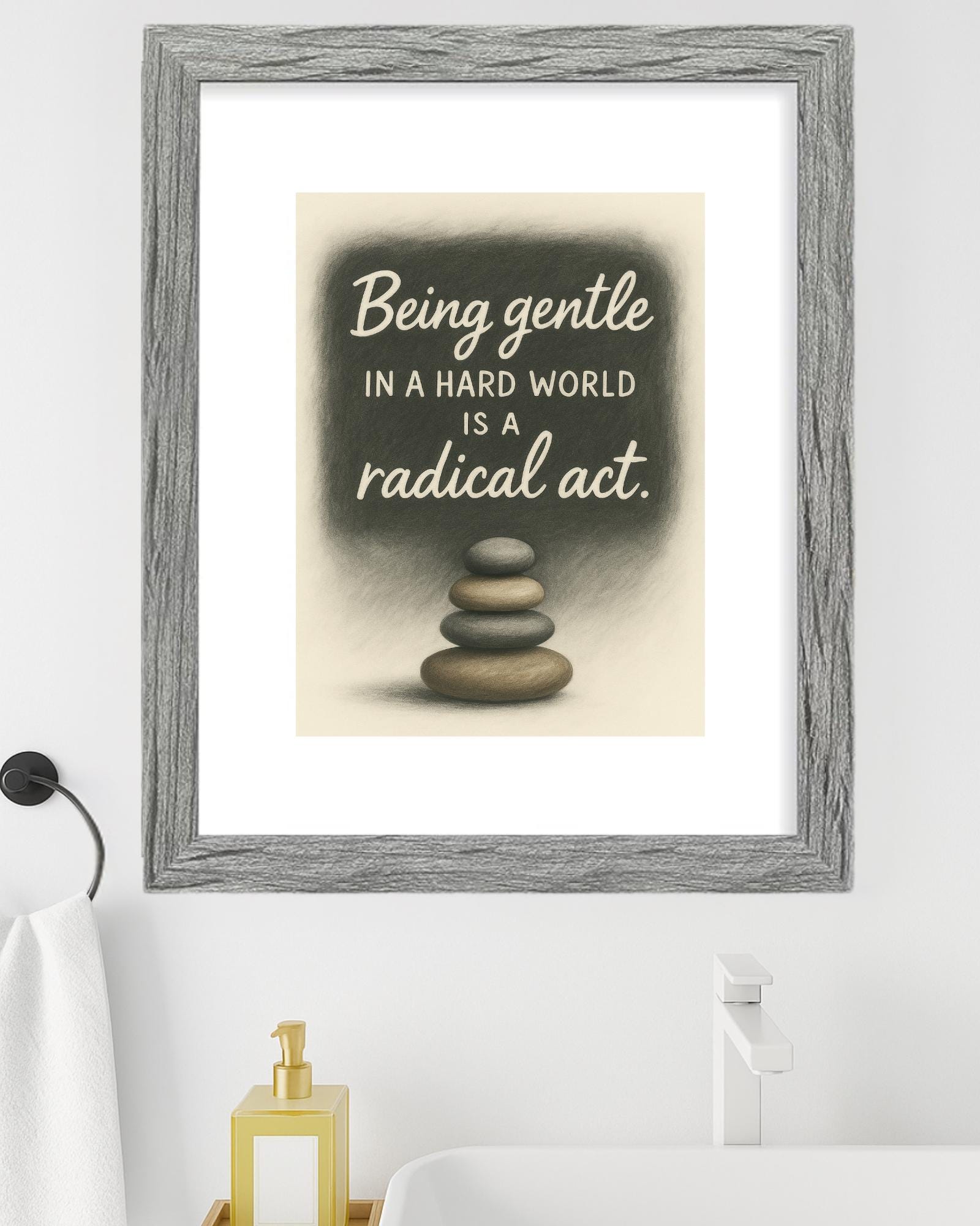 Minimalist Art Print - Being Gentle in a Hard World - 8 x 10 Matte