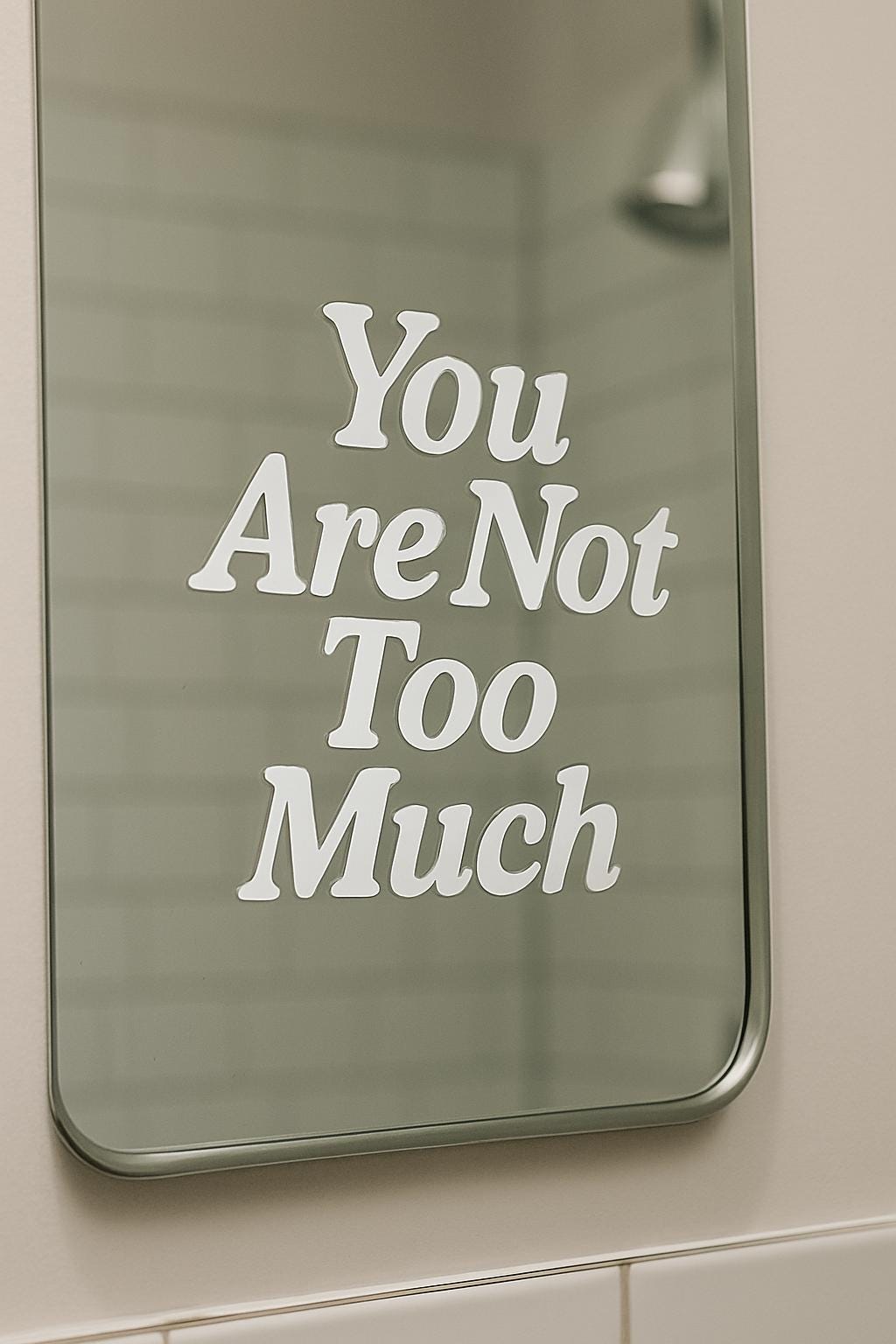 Empowering 'You Are Not Too Much' Vinyl Decal - Feminist Self-Love Quote