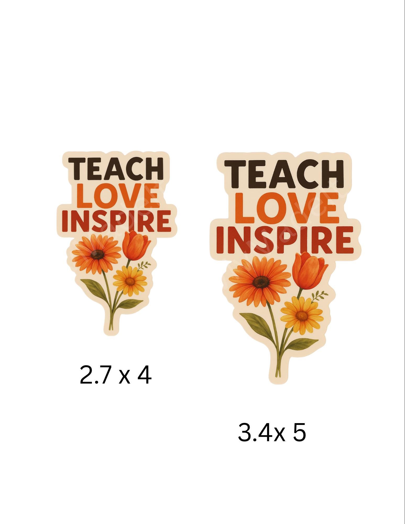 Teach Love Inspire Sticker: Floral Watercolor Vinyl Decal