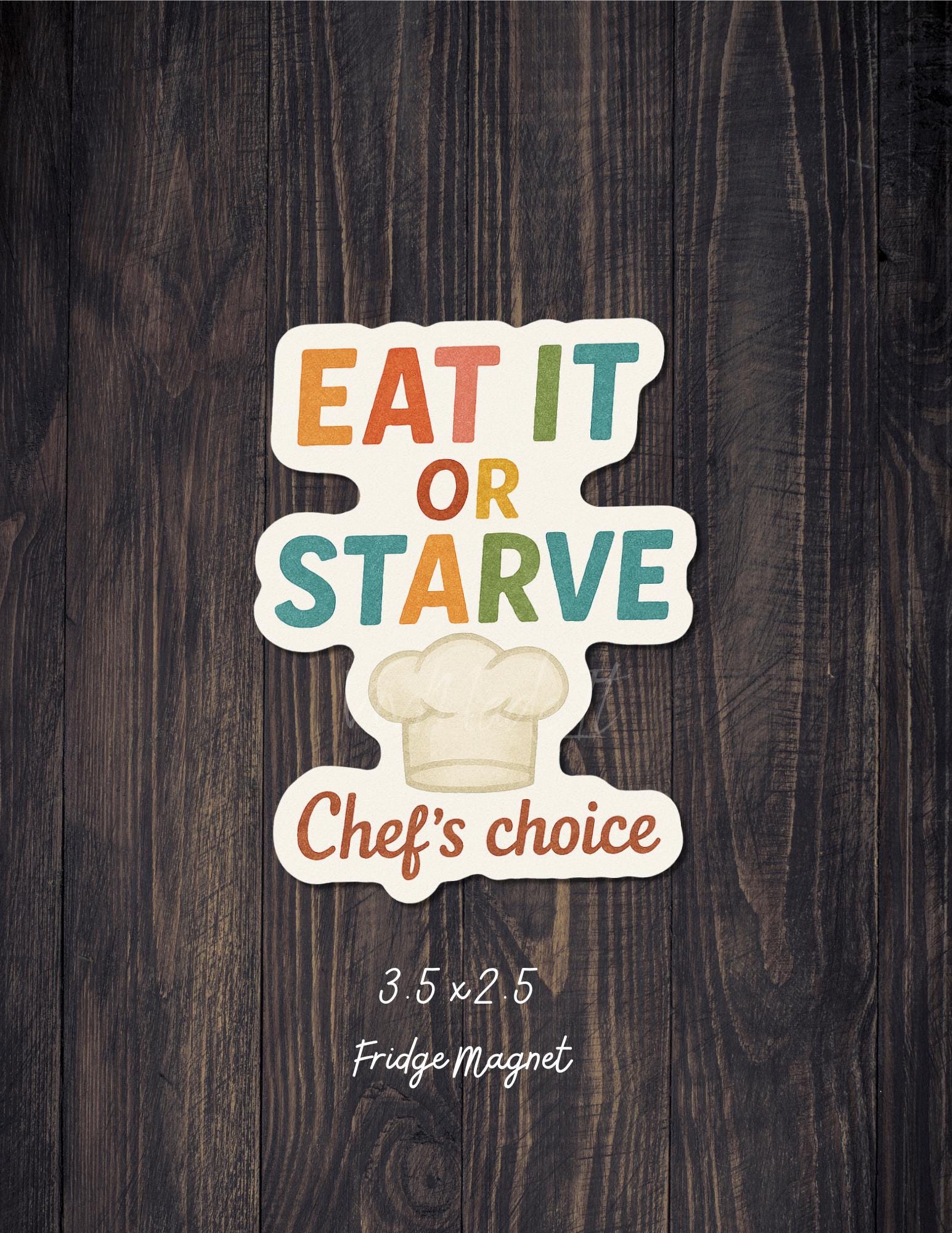 Eat It or Starve Magnet: Funny Kitchen Quote, Retro Design