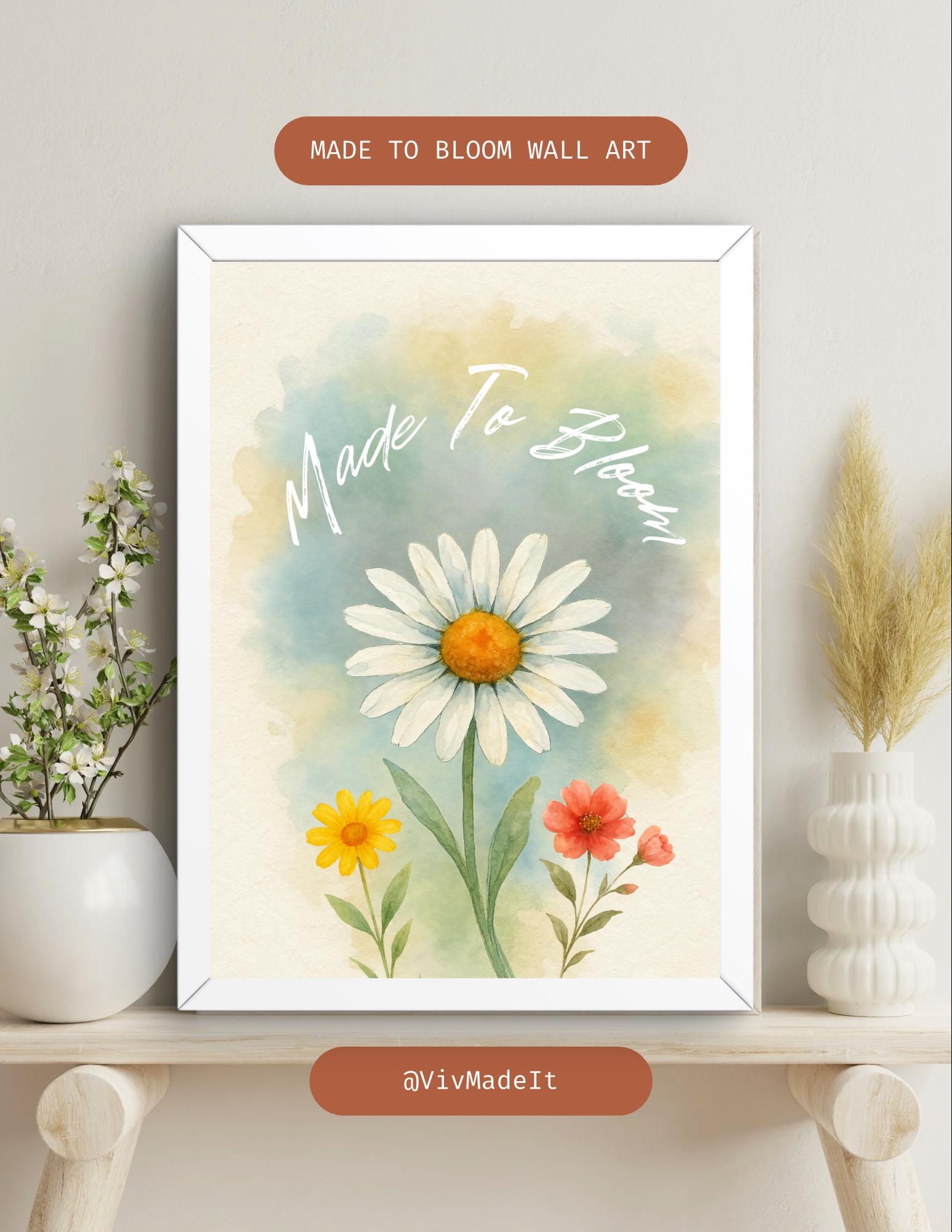 Unframed Watercolor Floral Wall Art Print | Uplifting Quote Art | Modern Botanical Decor - Wildflower Wall Art 8 x 10 in Made To Bloom