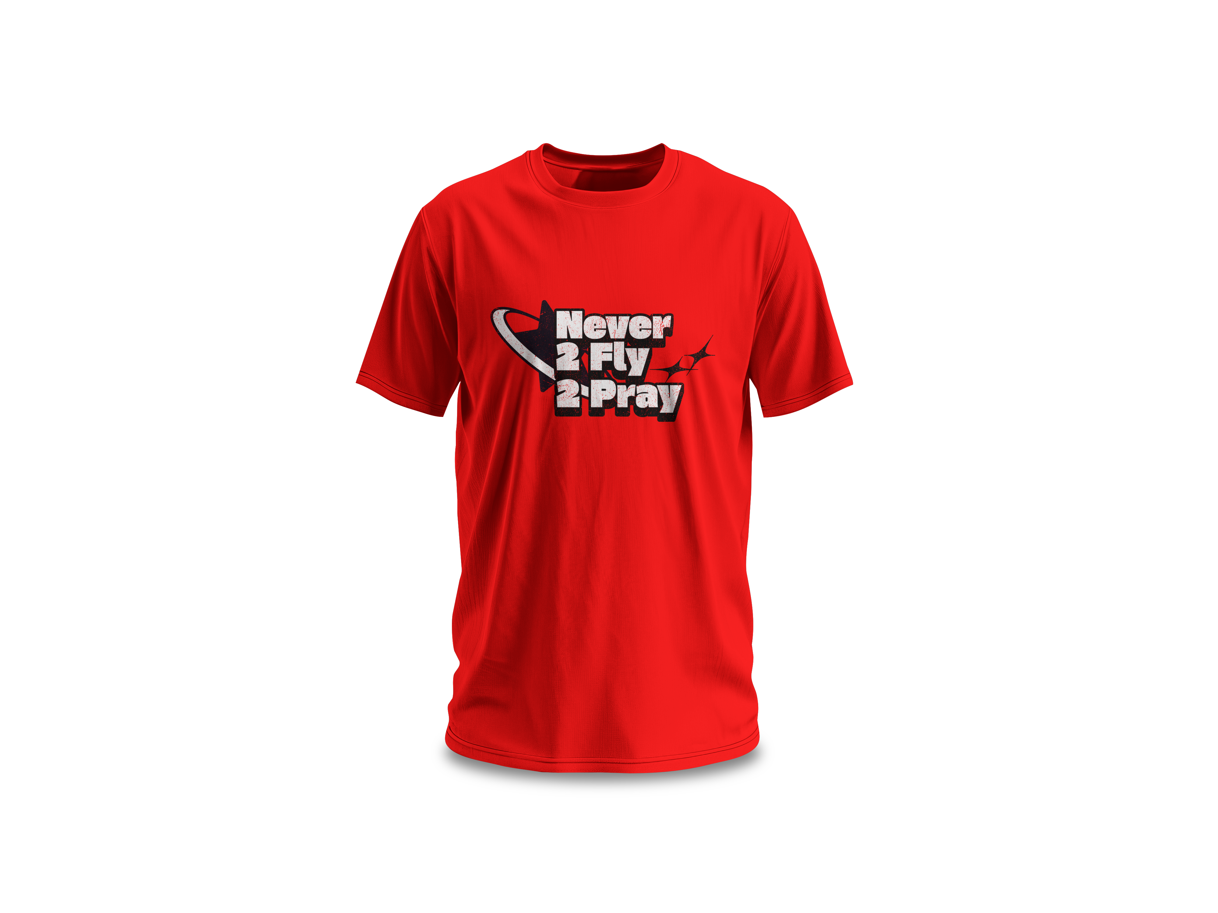 Never 2 Fly 2 Pray Tee