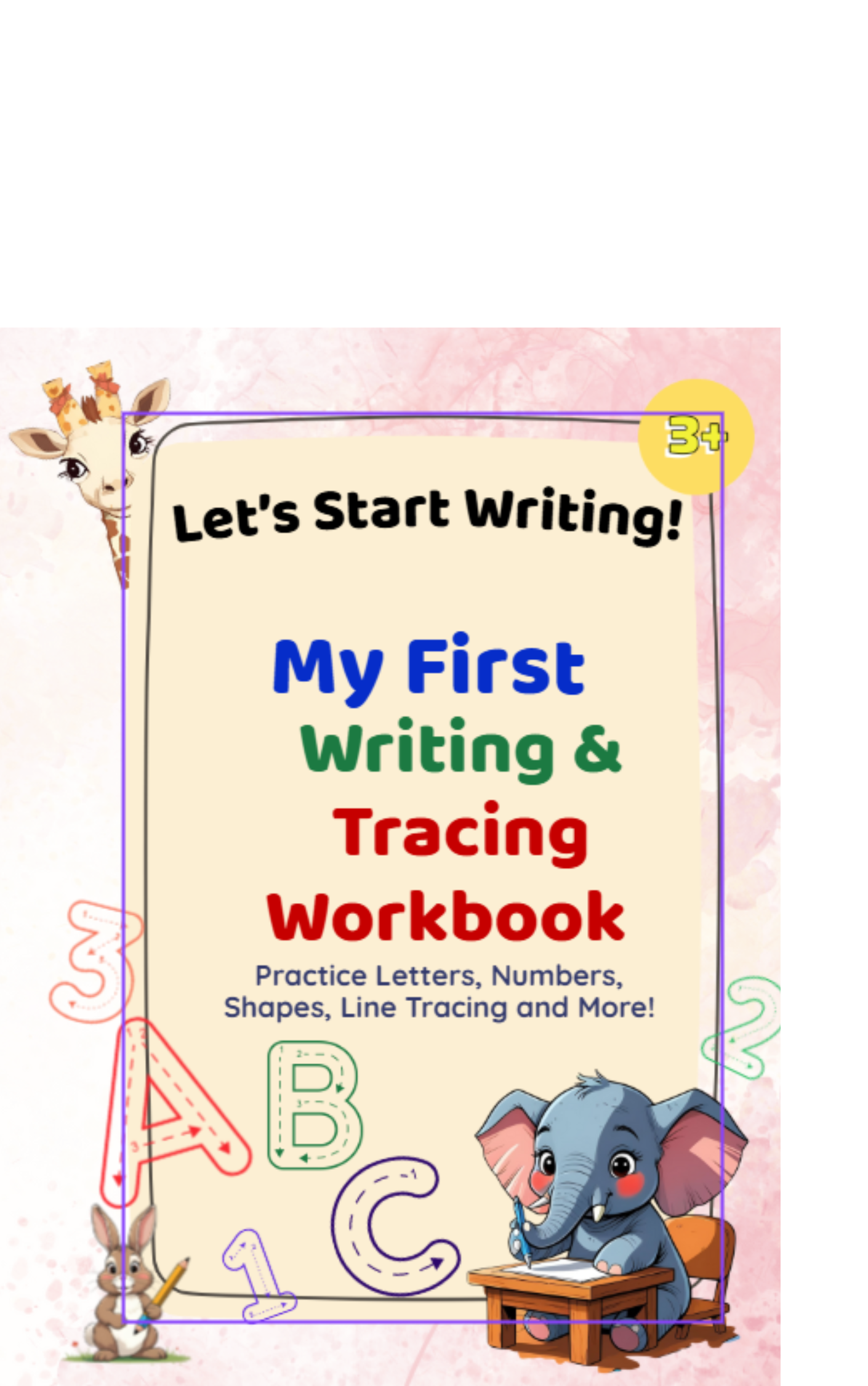 My First Writing & Tracing Workbook