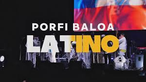 Porfi Baloa Soy Latino Score completo 