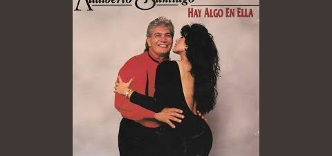 Adalberto Santiago - Hay Algo En Ella
