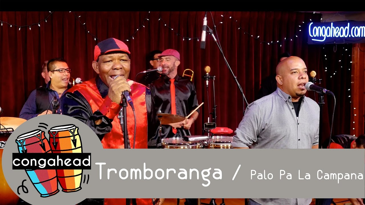 Palo pa´ la campana Tromboranga 