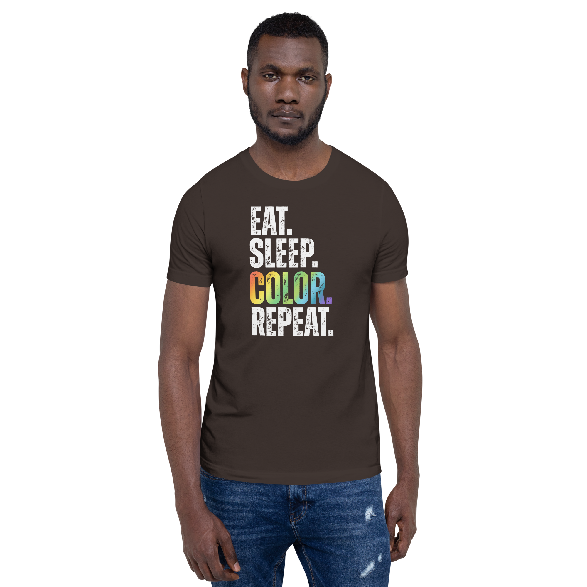 "EAT. SLEEP. COLOR. REPEAT." TEXTURED TYPOGRAPHY WHITE TEXT UNISEX T-SHIRT