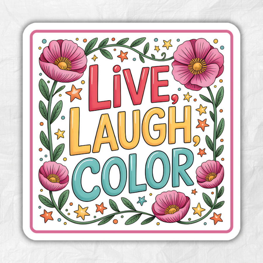 "LIVE, LAUGH, COLOR" SQUARE STICKER - 3" x 3"