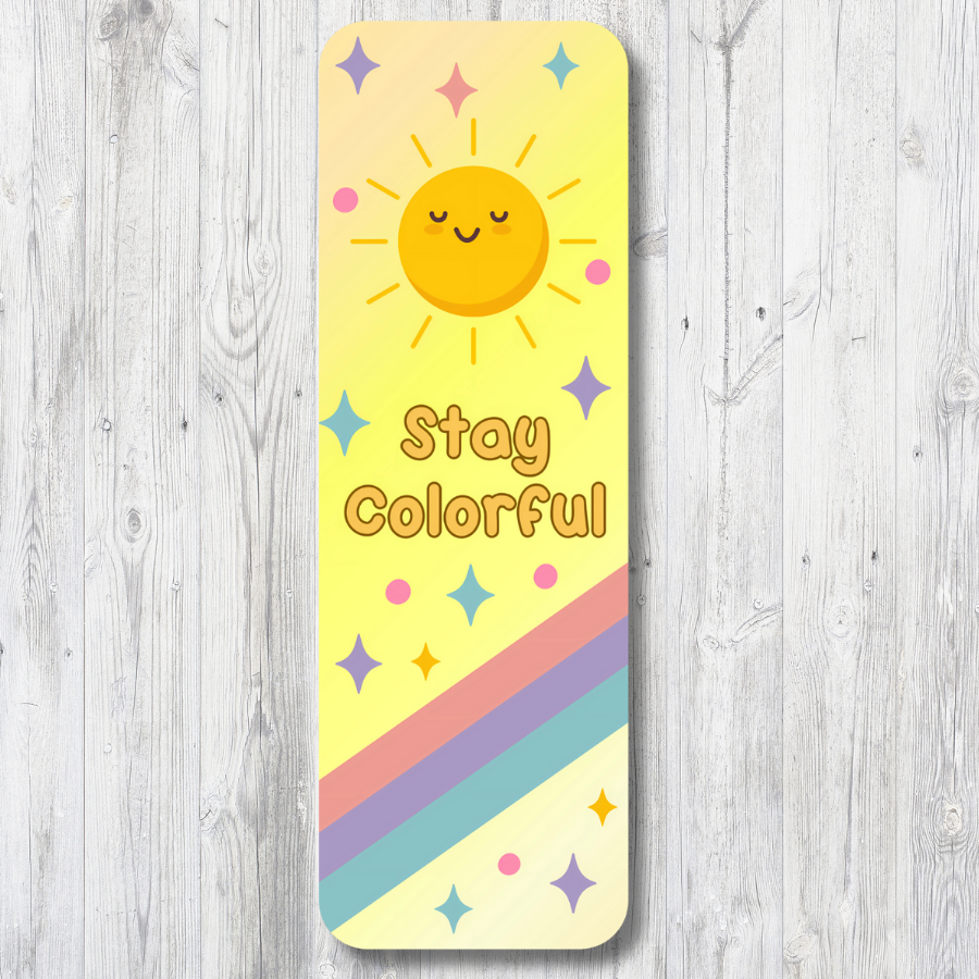 "STAY COLORFUL" STANDARD BOOKMARK