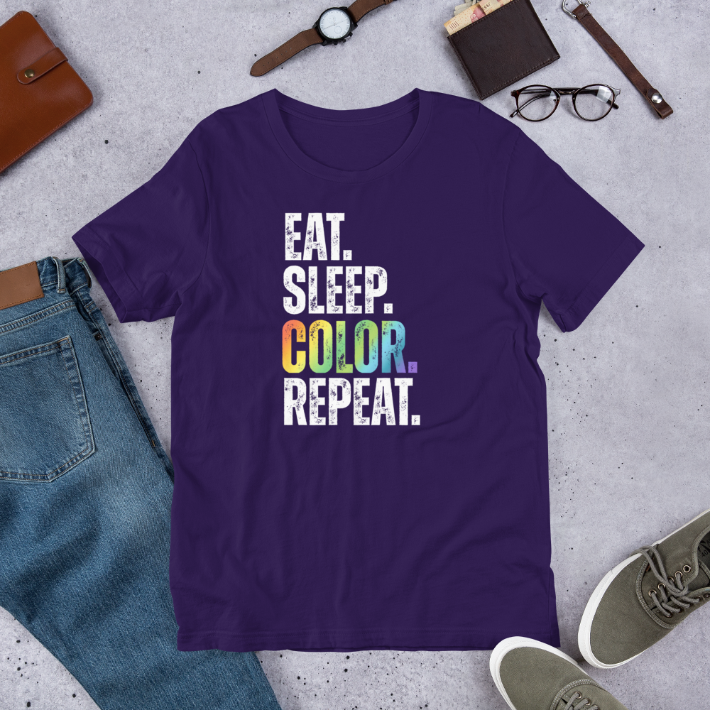 "EAT. SLEEP. COLOR. REPEAT." DISTRESSED TEXT WHITE TEXT UNISEX T-SHIRT
