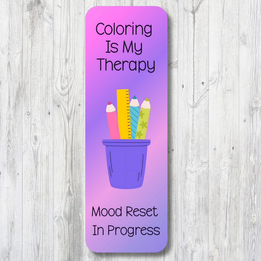 "COLORING IS MY THERAPY" STANDARD BOOKMARK
