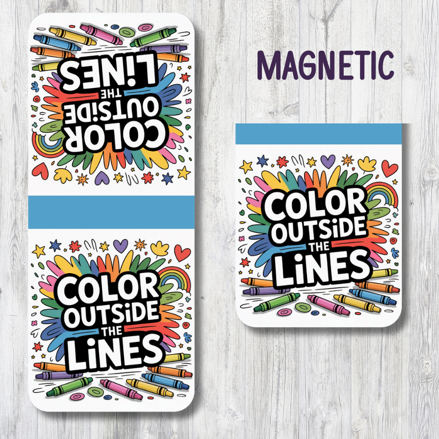 "COLOR OUTSIDE THE LINES" MAGNETIC BOOKMARK
