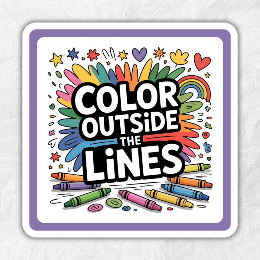 "COLOR OUTSIDE THE LINES" SQUARE STICKER - 3" x 3"